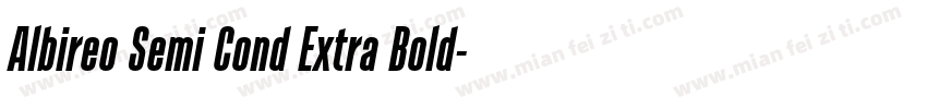 Albireo Semi Cond Extra Bold字体转换